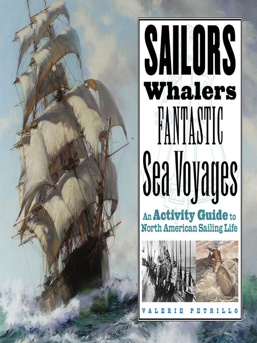 Title details for Sailors, Whalers, Fantastic Sea Voyages by Valerie Petrillo - Available